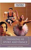 Thinking as Sport and Dance