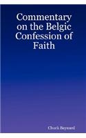 Commentary on the Belgic Confession of Faith