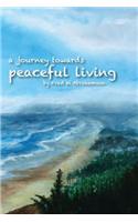 Journey Toward Peaceful Living