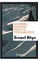 MODERN ENGLISH ESSAYS. VOLUME FIVE