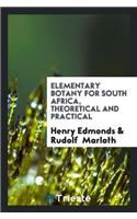 Elementary Botany for South Africa, Theoretical and Practical