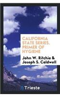 California State Series. Primer of Hygiene
