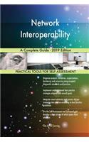 Network Interoperability A Complete Guide - 2019 Edition