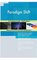 Paradigm Shift A Complete Guide - 2020 Edition