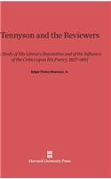 Tennyson and the Reviewers: A Study of His Literary Reputation and of the Influence of the Critics Upon His Poetry, 1827-1851