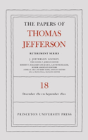 Papers of Thomas Jefferson, Retirement Series, Volume 18