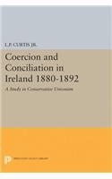 Coercion and Conciliation in Ireland 1880-1892