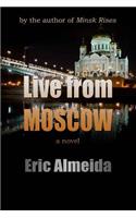 Live From Moscow