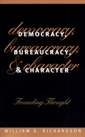 Democracy, Bureaucracy, and Character