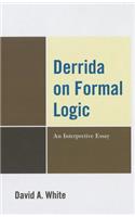 Derrida on Formal Logic