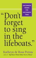 Don't Forget To Sing In The Lifeboats (U.S edition)
