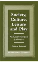 Society, Culture, Leisure and Play