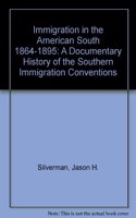 Immigration in the American South 1864-1895