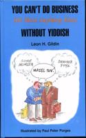 You Can't Do Business (or Most Anything Else) Without Yiddish