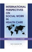 International Perspectives on Social Work in Health Care