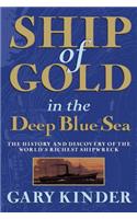 Ship of Gold in the Deep Blue Sea