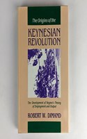Origins of the Keynesian Revolution