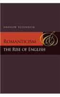 Romanticism and the Rise of English