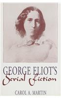 George Eliot's Serial Fiction