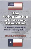 The Colonization of Literacy Education