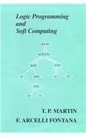 Logic Programming & Soft Computing (Uncertainty Theory in Artificial Intelligence)