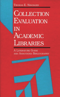 Collection Evaluation in Academic Libraries
