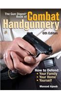 The Gun Digest Book of Combat Handgunnery