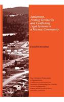 Settlement, Nesting Territories and Conflicting Legal Systems in a Micmac Community
