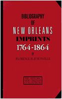 Bibliography of New Orleans Imprints, 1764 - 1864