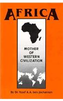 Africa: Mother of Western Civilization