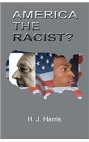 America the Racist?