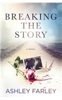 Breaking the Story