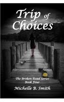 Trip of Choices