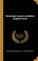 Secondary Accent in Modern English Verse