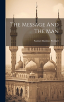 Message And The Man