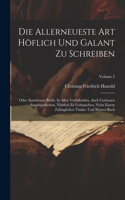 Allerneueste Art Höflich Und Galant Zu Schreiben