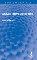 A Soviet Theatre Sketch Book