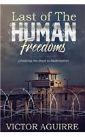 Last of the Human Freedoms