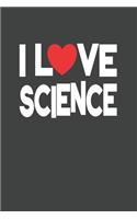 I Love Science: College Ruled Journal - Blank Lined Notebook