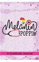 Melanin poppin - A Gratitude Journal