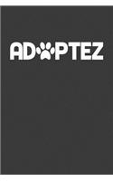Adoptez: Journal A5 Carnet de notes lignées pour les amis des chiens et chats.