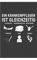 Krankenpfleger ist gleichzeitig