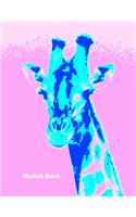 Sketchbook: Psychedelic Giraffe Sketch Book. Notebook 8.5 x 11" For All Your Pencil, Pen & Ink Or Crayon Fun