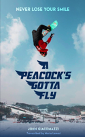 Peacock's Gotta Fly