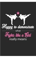 Happy to Demonstrate what Fights like a Girl really means