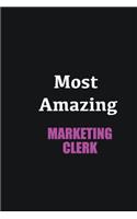 Most Amazing Marketing clerk