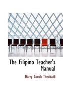 The Filipino Teacher's Manual