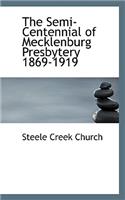 The Semi-Centennial of Mecklenburg Presbytery 1869-1919