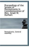 Proceedings of the Senate of Pennsylvania in Commemoration of Hon. Israel W. Durham