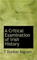 A Critical Examination of Irish History